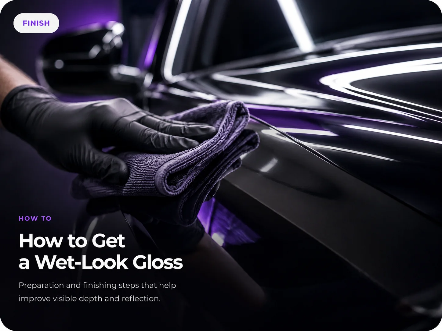 How to Get a Wet-Look Gloss